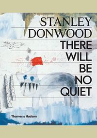 Stanley Donwood: There Will Be No Quiet