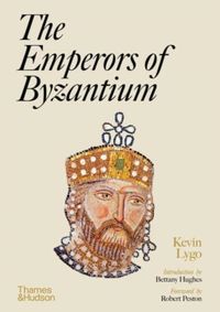 The Emperors of Byzantium