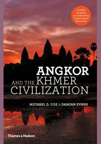 Angkor and the Khmer Civilization