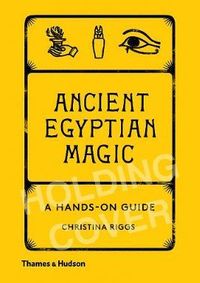 Ancient Egyptian Magic