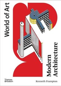 Modern Architecture: A Critical History