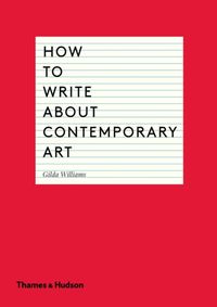 Kniha How to Write about Contemporary Art
