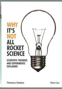 Why Its Not All Rocket Science