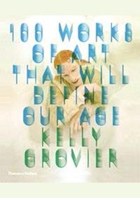 100 Works of Art That Will Define Our Age kúpite na Knihyprekazdeho.sk