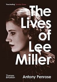 The Lives of Lee Miller kúpite na Knihyprekazdeho.sk