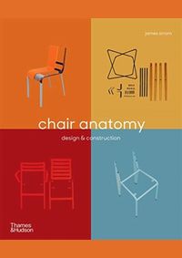 Chair Anatomy: Design and Construction