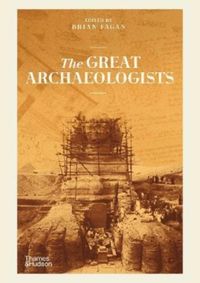 The Great Archaeologists