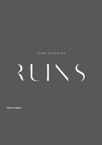 Josef Koudelka: Ruins