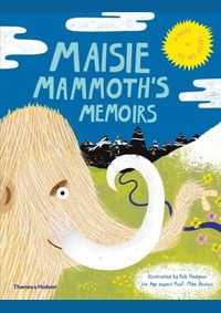 Maisie Mammoth’s Memoirs