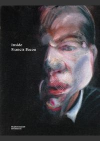 Inside Francis Bacon
