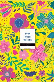 Burn After Writing (Floral 2.0)