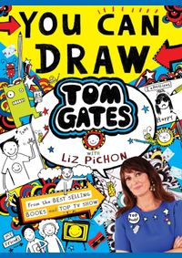 You Can Draw Tom Gates with Liz Pichon