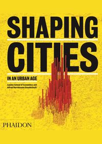 Kniha Shaping Cities in an Urban Age