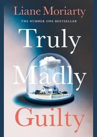 Truly Madly Guilty
