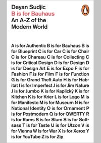 B is for Bauhaus : An A-Z of the Modern World