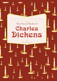 Classic Works of Dickens 2
