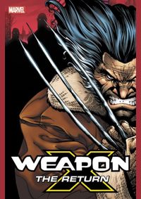 Weapon X The Return Omnibus