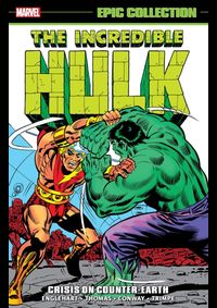 Incredible Hulk Epic Collection Crisis on Counter Earth