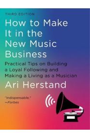 How To Make It in the New Music Business