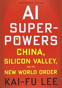 AI Superpowers: China