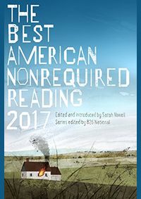 The Best American Nonrequired Reading 2017