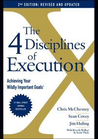 4 Disciplines of Execution: Revised and Updated
