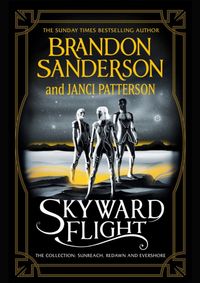Skyward Flight The Collection: Sunreach, ReDawn, Evershore