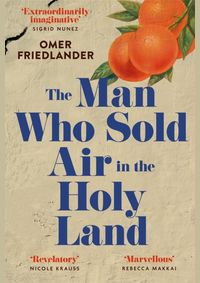 The Man Who Sold Air in the Holy Land