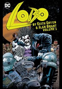 Lobo by Keith Giffen and Alan Grant 1