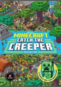Minecraft Catch the Creeper and Other Mobs : A Search and Find Adventure