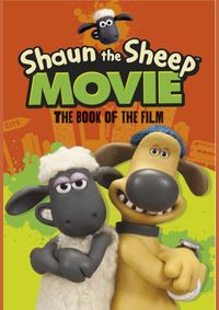 Kniha Shaun the Sheep Movie : The Book of the Film