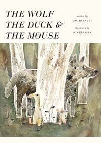The Wolf the Duck and the Mouse