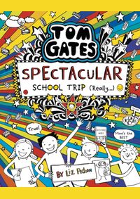 Tom Gates: Spectacular School Trip