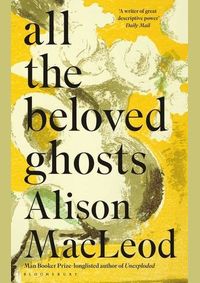 All the Beloved Ghosts