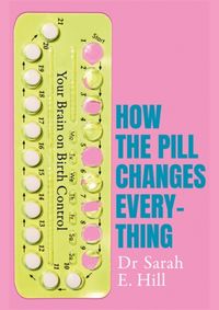 This is Your Brain on Birth Control