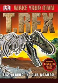Kniha Make Your Own T-Rex