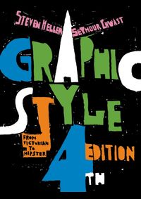 Graphic Style: From Victorian to Hipster