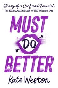 Diary of a Confused Feminist: Must Do Better