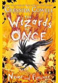 The Wizards of Once: Never and Forever