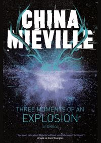 Three Moments of an Explosion: Stories kúpite na Knihyprekazdeho.sk