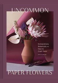 Uncommon Paper Flowers