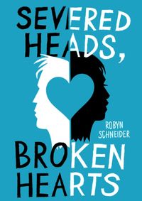 Kniha Severed Heads, Broken Hearts