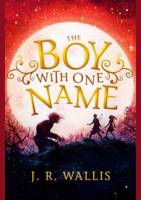 The Boy with One Name