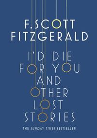 ID Die For You: And Other Lost Stories