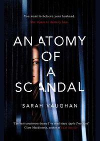 Anatomy Of A Scandal