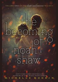 The Becoming Of Noah Shaw