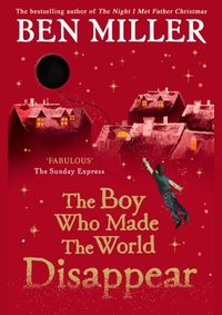 Boy Who Made the World Disappear