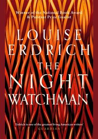 Kniha The Night Watchman : Winner of the Pulitzer Prize in Fiction 2021