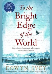 To the Bright Edge of the World
