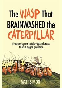 The Wasp That Brainwashed the Caterpillar